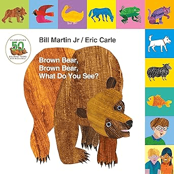 Brown Bear, Brown Bear, What Do You See?