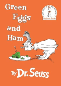 Green Eggs and Ham by Dr. Seuss